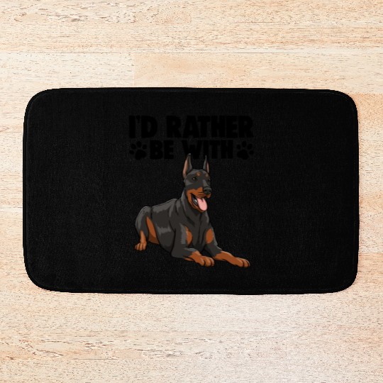 I'd Rather Be With Doberman Bath Mats