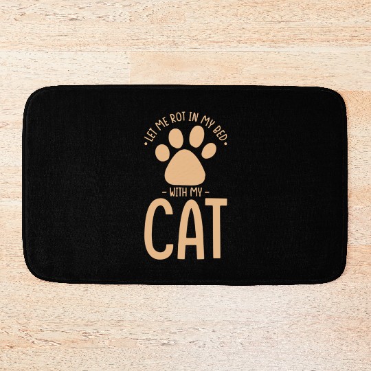 Cat Nap Laziness Let Me Rot In My Bed With My Cat Bath Mats