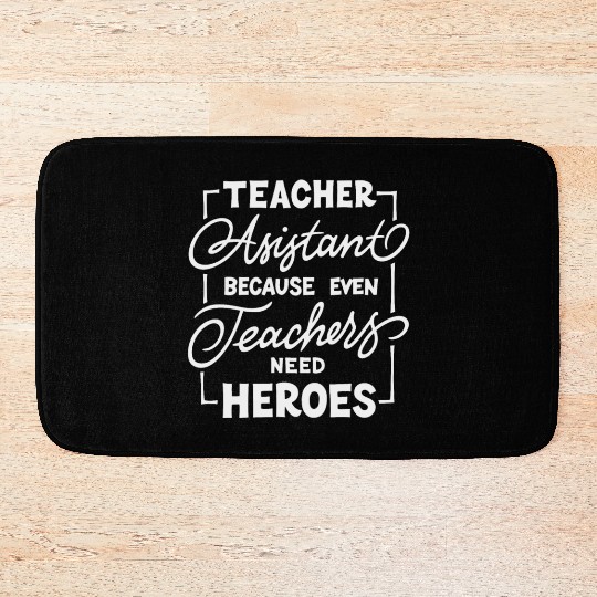 Teacher assistant Bath Mats