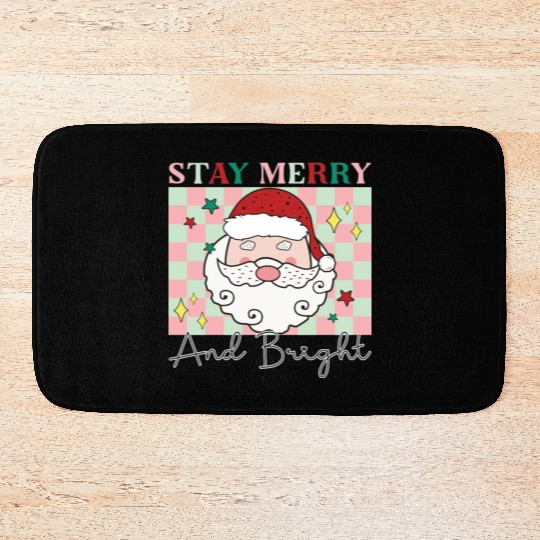 Stay merry and bright, Christmas funny design Bath Mats