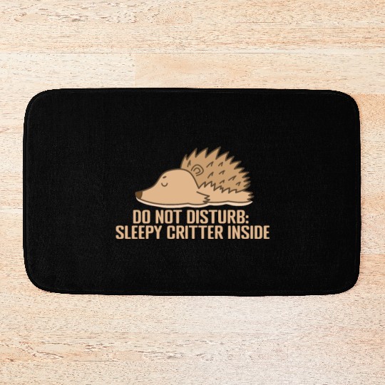 Do not disturb: Sleepy Critter inside Bath Mats