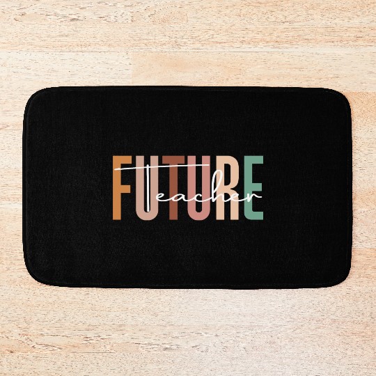 Future teacher Bath Mats