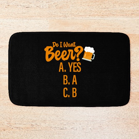 Do I Want Beer, A Yes 4 Bath Mats