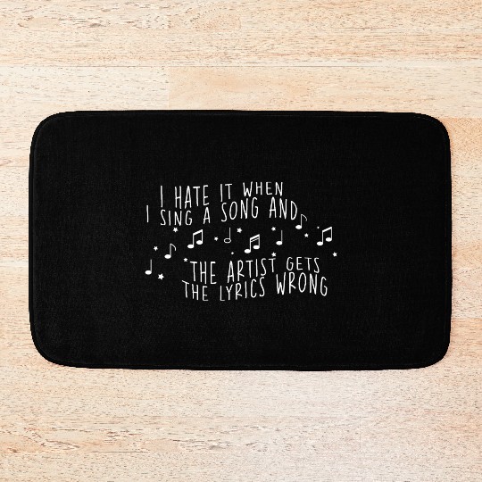 I Hate It When I Sing A Song And The Artist 2 Bath Mats