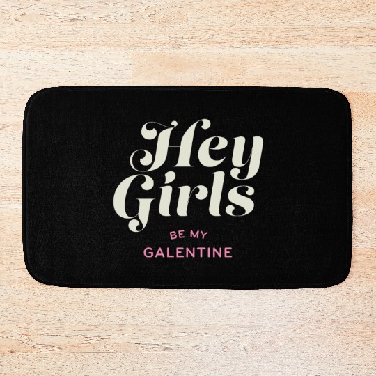 Be My Galentine. Galentine's Day Bath Mats