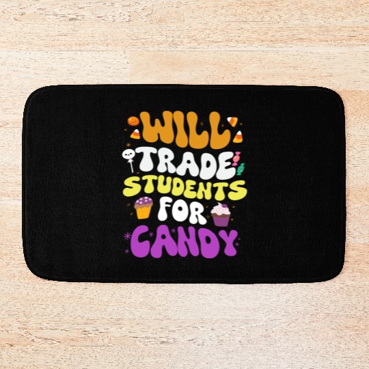 Will Trade Students For Candy Teacher Halloween Bath Mats