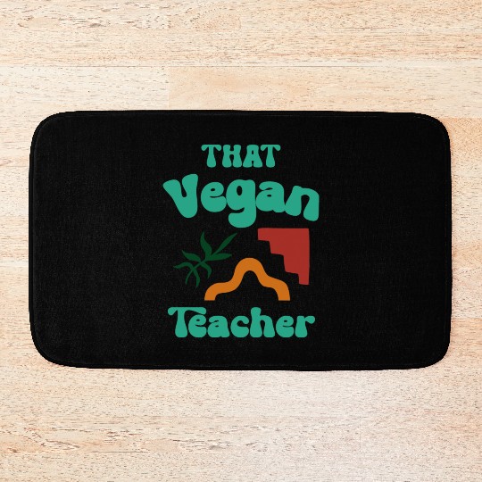 that vegan teacher Bath Mats
