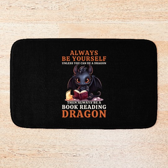 "Always Be Yourself" - Book Reading Black Dragon Bath Mats