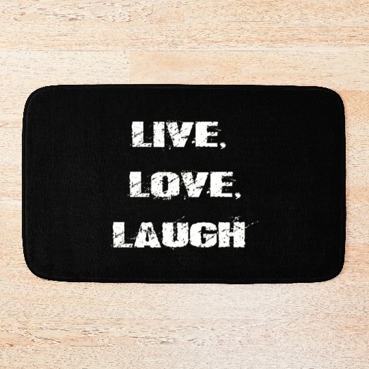live love laugh Bath Mats
