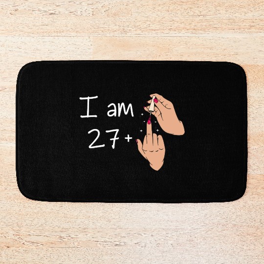 I Am 27 + 1 Middle Finger Bath Mats I Am 27 Plus,