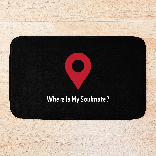 Where Is My SoulMate (white) Bath Mats