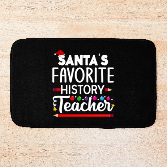 Santa s favorite History Teacher School Christmas Bath Mats