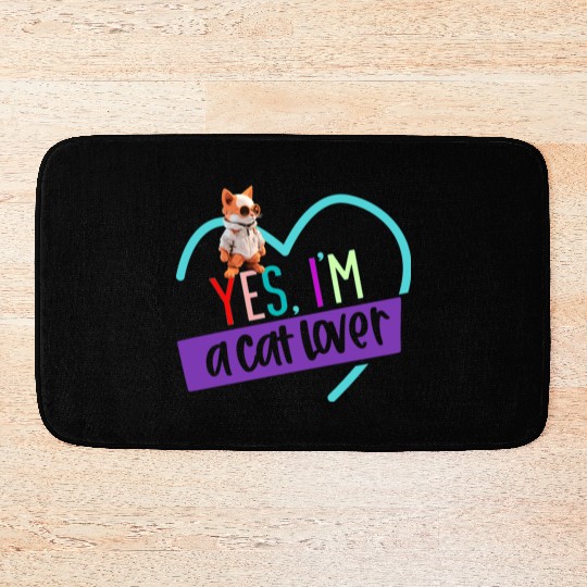 YES, I'M A CAT LOVER, cat, space cat, Pet lovers Bath Mats