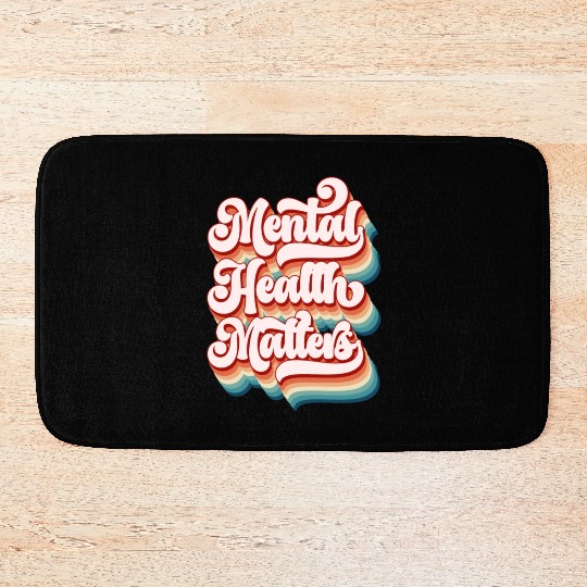 Mental Health Matters Bath Mats