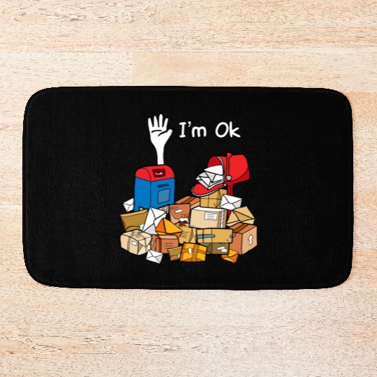 I'm Ok Funny Postal Worker Bath Mats