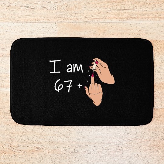 I Am 67 + 1 Middle Finger Bath Mats I Am 67 Plus,