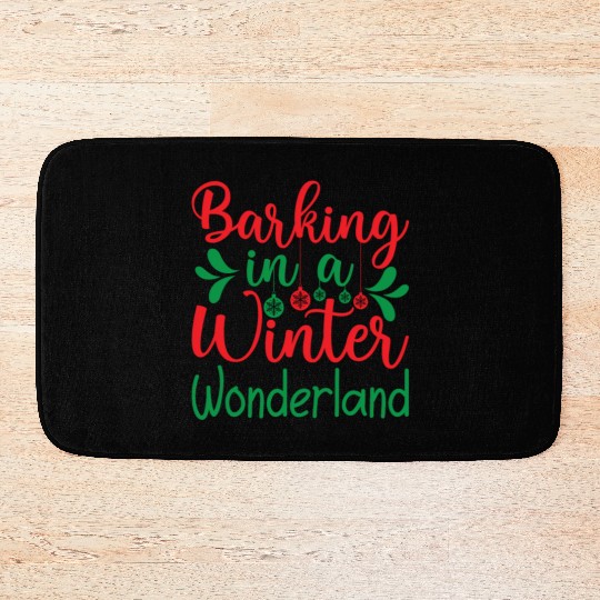 Barking in a winter wonderland, Christmas Gifts Bath Mats