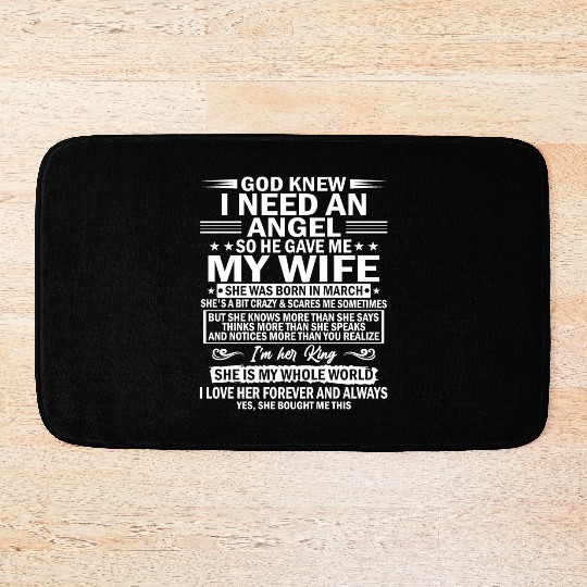 He Gave Me My Wife She Was Born In March Bath Mats