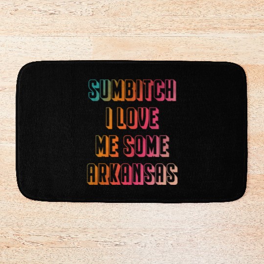 Sumbitch I Love Me Some Albm Bath Mats
