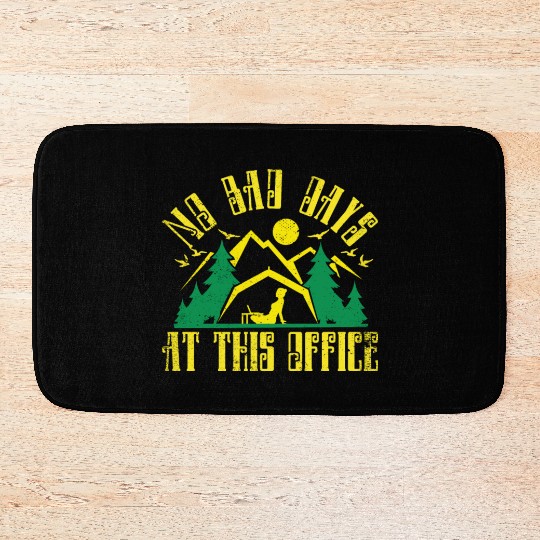 No bad days at this office Bath Mats