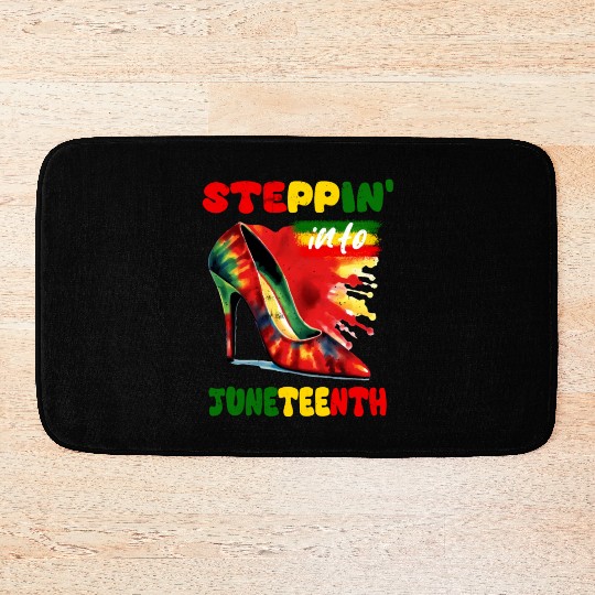 Stepping Into Juneteenth Like My Ancestors Happy Bath Mats