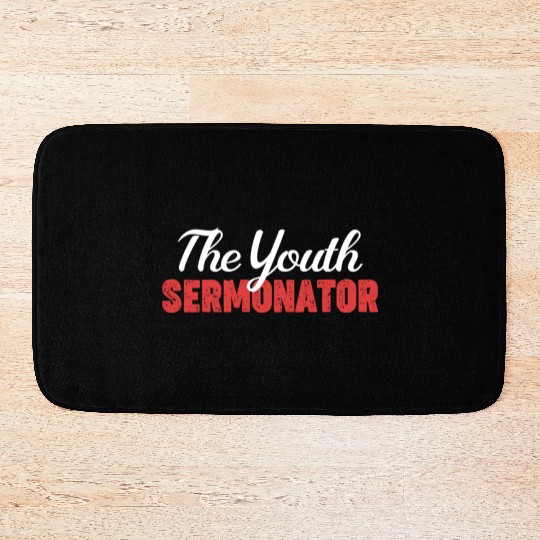 The Youth Sermonator Funny Youth Pastor Teen Bath Mats