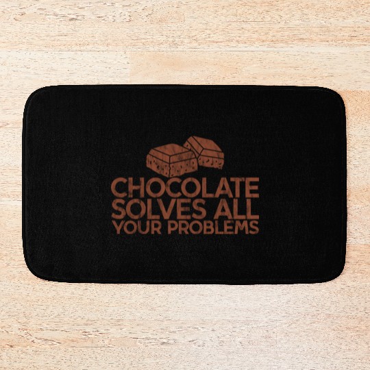 Chocolate Solves All Your Problems 3 Bath Mats