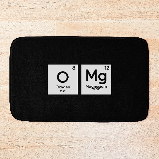 OMG periodic table in chemistry Bath Mats