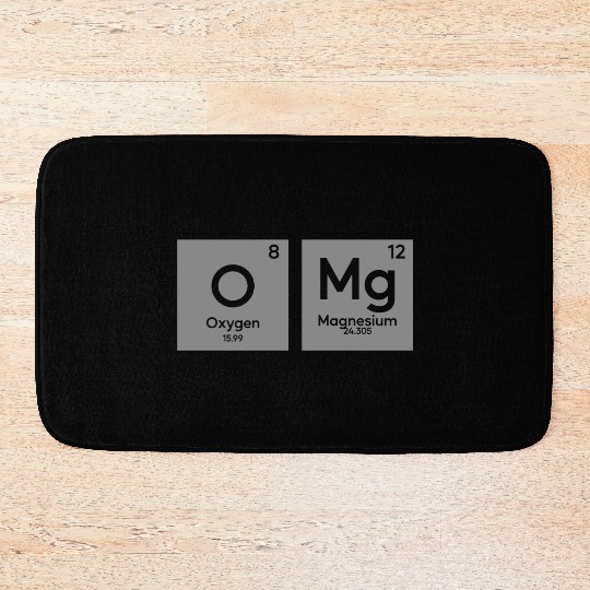 OMG periodic table in chemistry Bath Mats