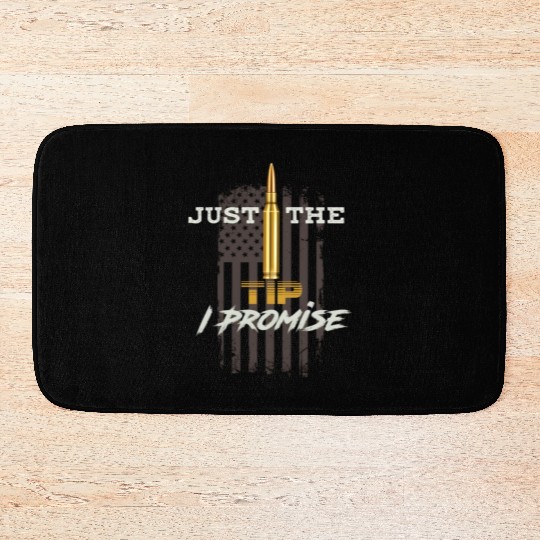 Just The Tip I Promise Bath Mats