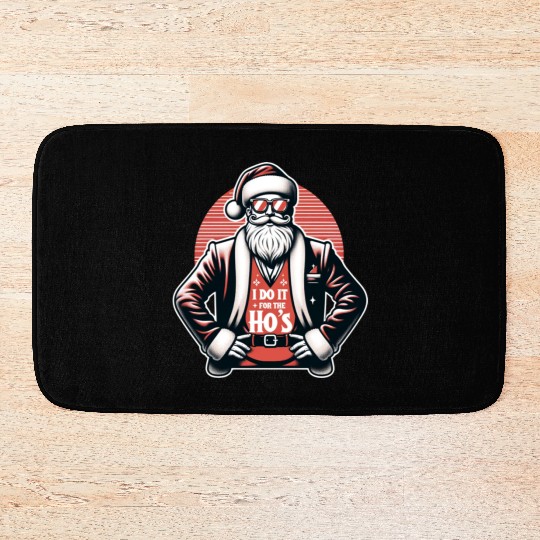 I Do It For The Ho's Bath Mats