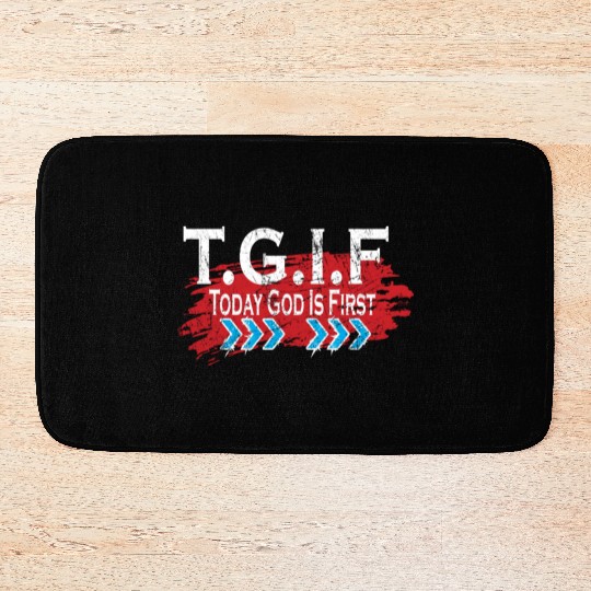 Today God Is First TGIF Love Jesus Christian Bath Mats
