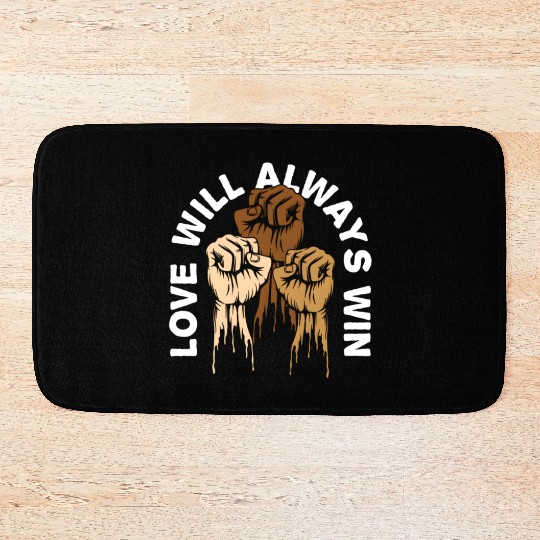 Love Will Always Win Social Justice Kindness Bath Mats