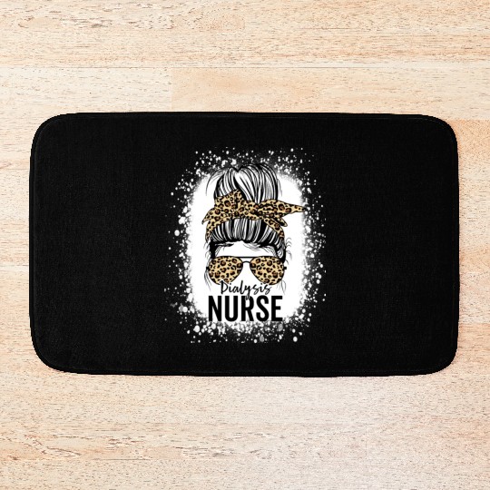 Dialysis Nurse Appreciation Messy Bun Dialysis Bath Mats