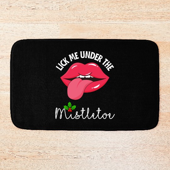 Lick me under the mistletoe ugly Christmas sweater Bath Mats
