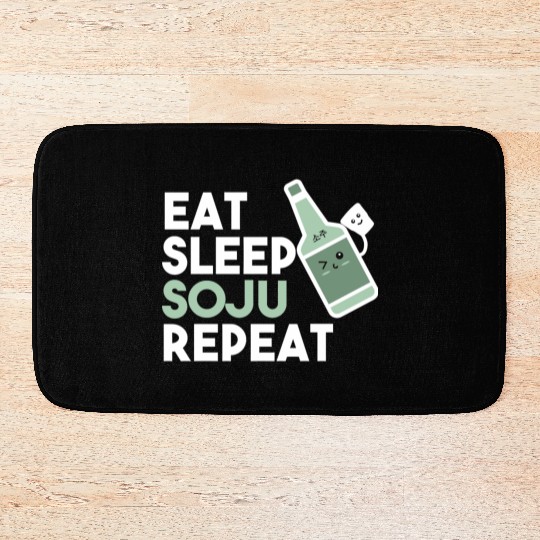 Eat Sleep Soju Repeat Funny Soju Drinking Korean Bath Mats