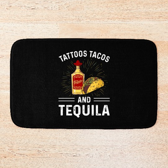Tattoos Tacos and Tequila Bath Mats