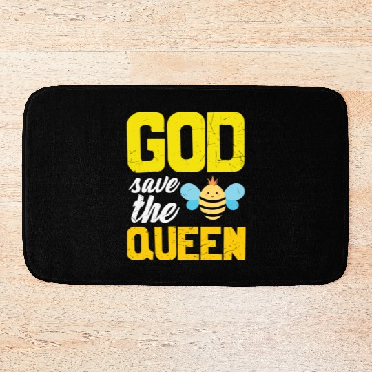Earth Quote God Save The Queen Bee Bath Mats