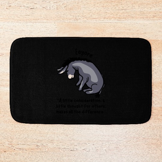 Eeyore Quote About Kindness Bath Mats