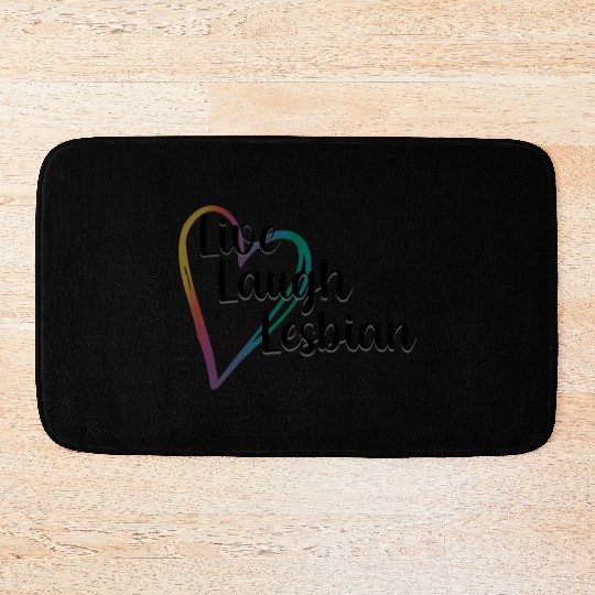 Live Laugh Lesbian LGBTQ Rainbow Heart Gay Pride Bath Mats