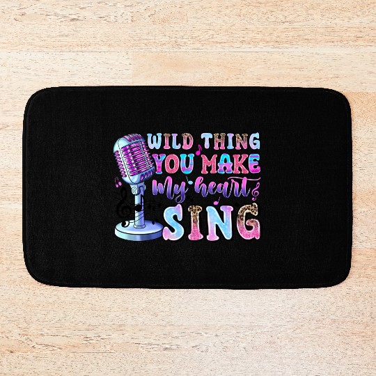 Wild Thing You Make My Heart Sing Bath Mats