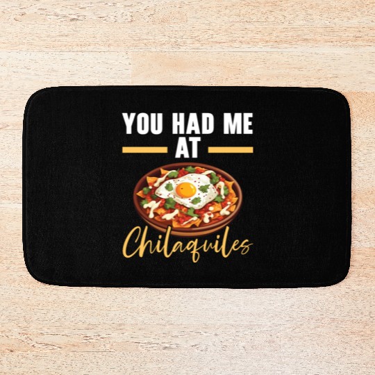 Chilaquiles Mexican Food Mexico Cuisine Foodie Bath Mats