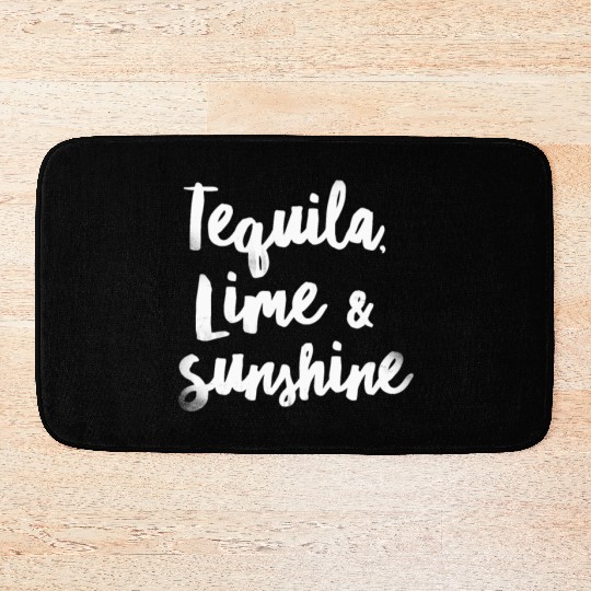 Tequila Lime Sunshine Funny Mexican Alcohol Cool Bath Mats