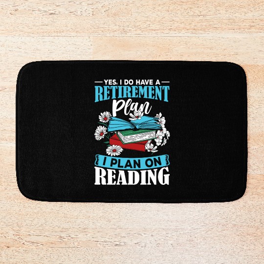41 Yes i do have a retirement plan i plan on Bath Mats