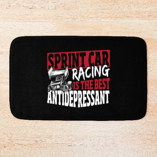 Sprint Car Racing Is The Best Antidepressant Bath Mats