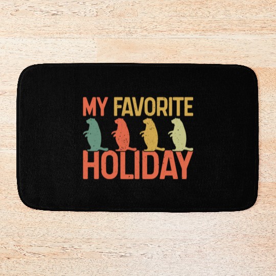 My Favorite Holiday Groundhog Day Retro Vintage Bath Mats