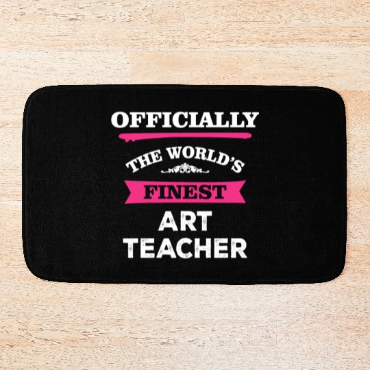 The World's Finest Art Teacher Bath Mats