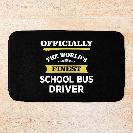The World's Finest School Bus Driver Bath Mats