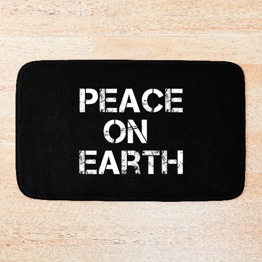 PEACE ON EARTH Christmas holiday hope love Bath Mats