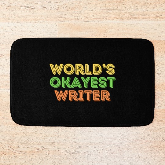 Funny Author World's Okayest Writer Bath Mats